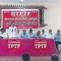 TPTF State Convention in Khammam in October